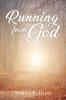 Running From God