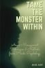 Tame the Monster Within : Anger Management