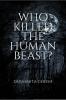 Who Killed The Human Beast