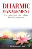 Dharmic Management : Lessons from the Indian Social Ecosystem