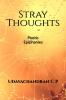 STRAY THOUGHTS : Poetic Epiphanies