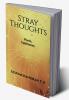 STRAY THOUGHTS : Poetic Epiphanies
