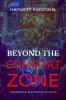 Beyond the Comfort Zone : The Introvert's Guide To Thriving In An Extroverted World