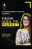 From Idea to Market : A Complete Guide to Startup Validation