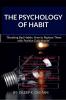 The Psychology of Habit : motivation || bad habit || daily habits