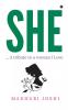 SHE: … A tribute to a woman I Love