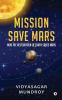 Mission Save Mars : How the Restoration of Earth Save Mars