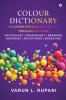 Colour Dictionary : Decoding Personality Traits Through Colours Psychology | Graphology | Branding Designing | Advertising | Marketing