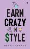 Earn Crazy in Style