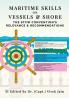 Maritime Skills on Vessels &amp; Shore – The STCW Convention's Relevance &amp; Recommendations