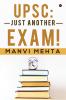 UPSC: Just Another Exam!