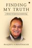 Finding My Truth : A Memoir Of Spiritual Awakening