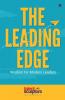 The Leading Edge : Wisdom for Modern Leaders