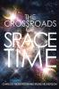 The Crossroads of Space and Time
