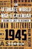 The Ultimate World War II Calendar