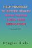 Help Yourself to Better Health While Taking Long Term Medication