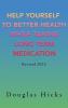 Help Yourself to Better Health While Taking Long Term Medication