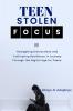 TEEN STOLEN FOCUS