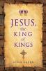 Jesus the King of Kings