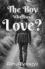 The Boy Who found Love?