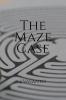 The Maze Case