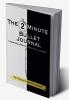The 2-Minute Bullet Journal: Unlock Peak Daily Productivity Eliminate Procrastination and Feel More Grateful