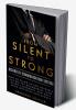 From Silent To Strong : Assertive Communication Tactics Learn to Express Opinions Openly and Set Boundaries 15 Easy Strategies to Say No Empowering Tips and Tricks to Deal with Difficult People