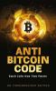 Anti Bitcoin Code: Each Coin Has Two Faces
