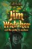 Jim Watcher : And The Portal To Madness