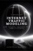 A Guide to Internet Traffic Modeling and Future Technology Implications