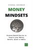 Money Mindsets: Science-Based Stories to Rewire your Money Beliefs Goals & Habits