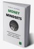 Money Mindsets: Science-Based Stories to Rewire your Money Beliefs Goals & Habits