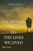 The Deaths I Died To The Lives We Lived