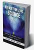Revolutionizing Science: Uncovering the Potential of Science's Untapped Territory