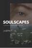 Soulscapes: A symphony of words that speaks to the soul