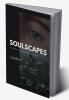 Soulscapes: A symphony of words that speaks to the soul