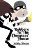 Robbery At The Clueaseas' House