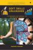 SOFT SKILLS UNLEASHED : Empowerment for Personal and Professional Success