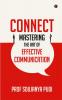 Connect: Mastering the Art of Effective Communication