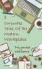 Corporate Tales of the Modern Workplace