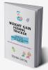 Weight gain Feeding tracker: track the feeding and weight gain of your baby (premature baby)