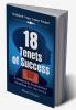 18 Tenets of Success : A leadership development handbook for the novice