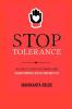 Stop Tolerance: A Guide To Zero Tolerance And Regain Yourself To Live Your Best Life