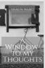 A Window to My Thoughts
