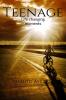 Teenage : Life changing moments