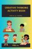Creative Thinking Activity book for 8-15 years : Vol-1