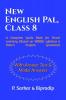 New English Pal Class 8: A Complete Guide Book for Smart Learning (Based on WBBSE syllabus & Peter’s English Grammar)