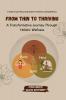 From Thin to Thriving: A Transformative Journey Through Holistic Wellness : Transform Your Mind Body and Soul to Achieve Lasting Wellness
