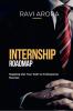 Internship Roadmap: Mapping Out Your Path to Professional Success