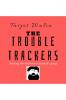 The Trouble Trackers : Busting the American criminal's gang